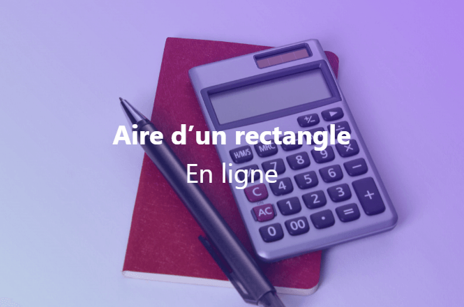 Aire d'un rectangle - Calcul en ligne