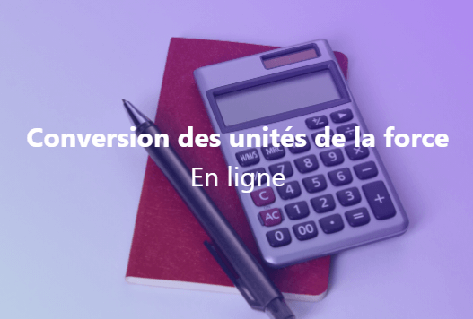 Conversion des unités de la force