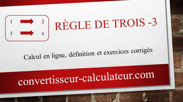 Calcul règle de trois -3- en ligne