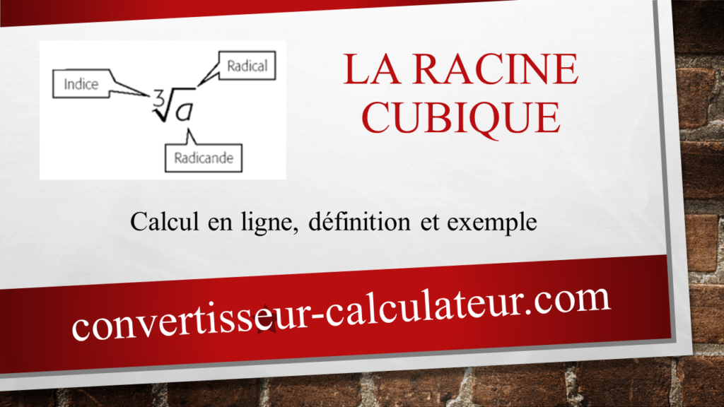 Calcul de la racine cubique 3√a en ligne