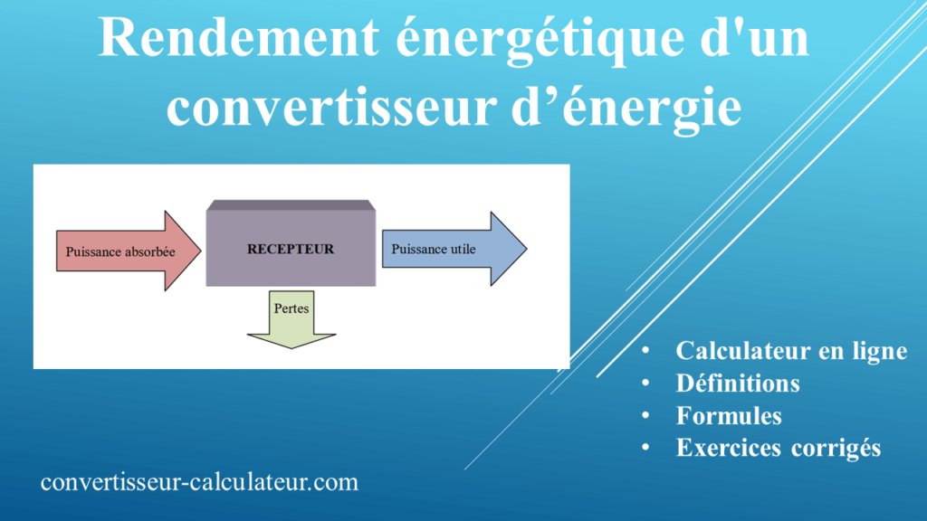 Calcul rendement énergétique d'un convertisseur d’énergie
