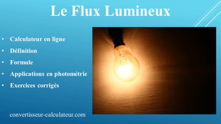 Calcul du Flux Lumineux : Formule et exercices corrigés