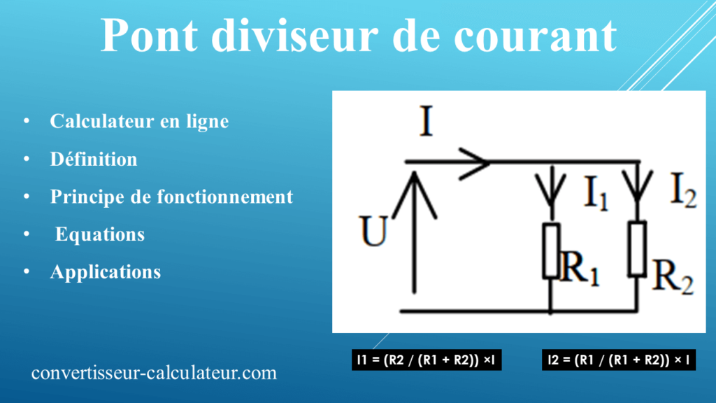 Pont diviseur de courant : calcul en ligne, définition, Principe de fonctionnement, équations et applications 
