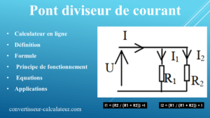 Pont diviseur de courant : calcul en ligne, définition, Principe de fonctionnement, équations et applications