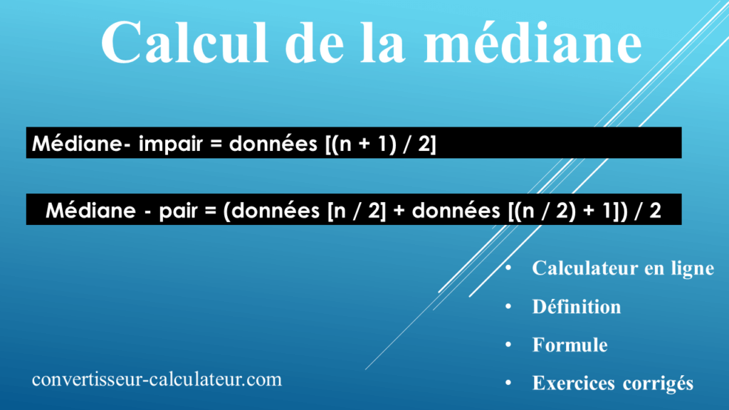 Comment calculer la médiane formule et exercices corrigés