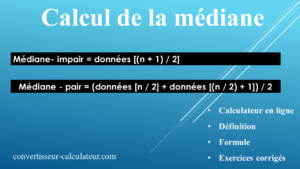 Comment calculer la médiane formule et exercices corrigés